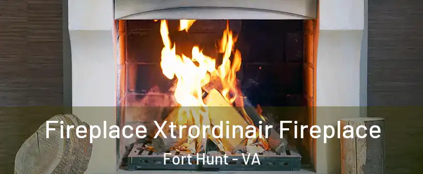  Fireplace Xtrordinair Fireplace Fort Hunt - VA