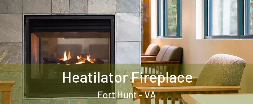  Heatilator Fireplace Fort Hunt - VA