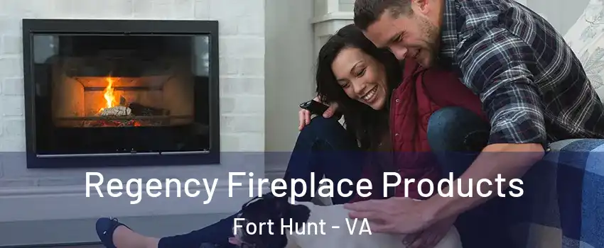  Regency Fireplace Products Fort Hunt - VA
