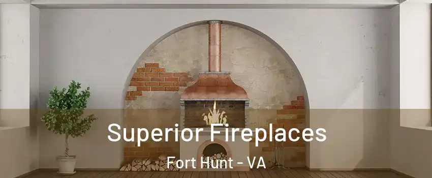  Superior Fireplaces Fort Hunt - VA
